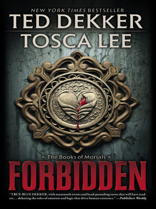 Title details for Forbidden by Ted Dekker - Available